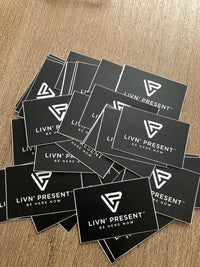 LIVN'PRESENT STICKER